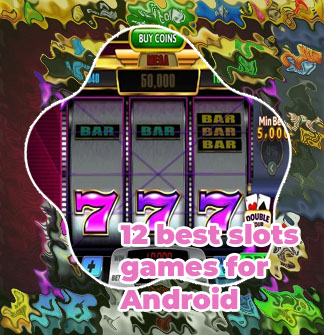 Android slot machine games