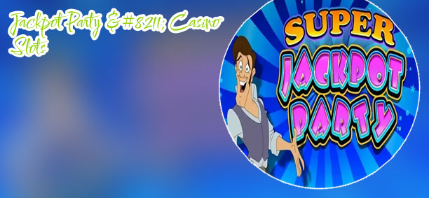 Jackpot party slot machine online free