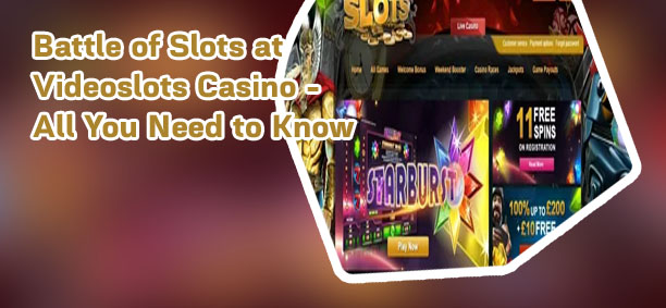 Videoslots battle of slots
